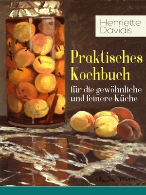 cover image of Praktisches Kochbuch für die gewöhnliche und feinere Küche